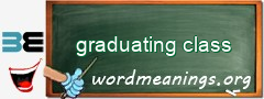 WordMeaning blackboard for graduating class